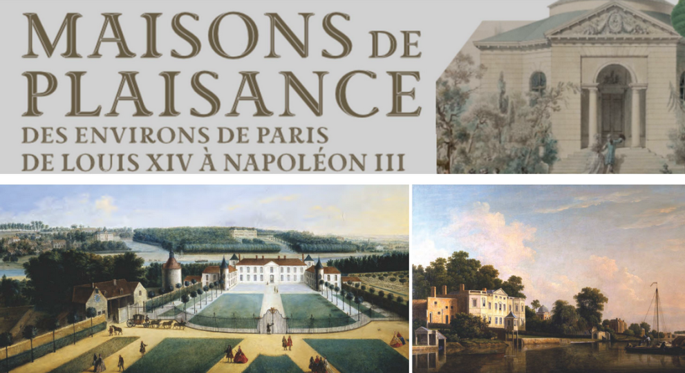 Maisons de plaisance des environs de Paris, de Louis XIV à Napoléon III